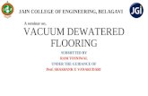 Vacuum dewatered flooring