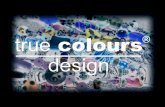 True Colours Design Video For Linked In