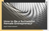 How to Be a Successful Female Entrepreneur