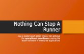 Nothing Can Stop A Runner - LinkedIn