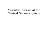 Vascular diseases of the Central Nervous Sysytem