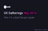 Leadership by design  - why I'm a bad design leader