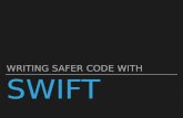 Writing Safer Code With Swift