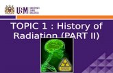 TOPIC 1: HISTORY OF RADIATION (PART 2)