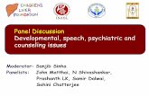 Panel discussion: Developmental, speech, psychiatric and counseling issues - Dr Sanjib Sinha