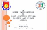 Road junction design, parking and signal design