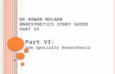 Dr rowan molnar anaesthetics study guide part vi