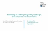 Addressing an Evolving Drug Safety Landscape - Moving from passive to active pharmacovigilance