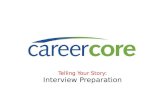 Telling Your Story:  Interview Preparation