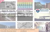 Seeit, tryit, show it: new ways of encouraging library staff to explore social media