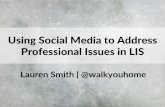 Using social media to address professional issues in LIS