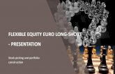 Flexible Equity Euro Long-Short Strategy- Presentation