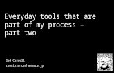 160322   everyday tools that are part of my process - part two