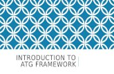 Overview of atg framework