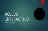 Oculus interactivo