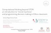 Computational thinking beyond STEM: an introduction to “moral machines” and programming decision making in Ethics classroom