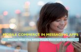 Mobile Commerce in Messaging Apps - WeChat: What One Billion People Know and You Don't