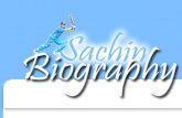 Sachin Tendulkar Biography Like Cricket