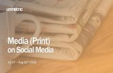 Social Media Report - Media (Print) July 1st - August 31st