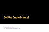 Dr. Richard Church: Did God Create Science?