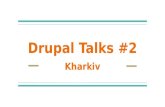 Kharkiv drupal tech talks #2