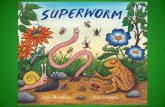 Super worm.juliadonaldson[1]
