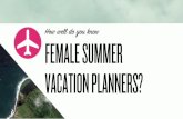 Target Audience Study of Female Summer Vacation Planners