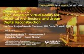 CAAD FUTURES 2015: Development of High-definition Virtual Reality for Historical Architectural and Urban Digital Reconstruction - A Case Study of Azuchi Castle and Old Castle Town