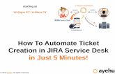 How to automate ticket creation in jira service desk in just 5 minutes