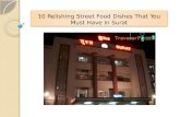 10 relishing street food dishes that you must have in surat