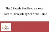 The 6 People You Need in Your Team to Successfully Sell Your Home