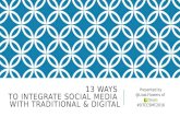Integrating Social with Traditional and Digital Media by @LisaLFlowers 2016