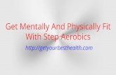 Get Mentally And Physically Fit With Step Aerobics