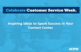 Inspiring Ideas to Spark Success in Your Contact Center