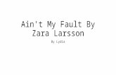 Ain't my fault by zara larsson