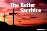 The Better Sacrifice
