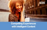 Compelling Experiences with Intelligent Content