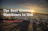 The Best Gimbal Stabilizers to Use