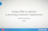 SugarCon 2013: Using CRM to Deliver a Winning Customer Experience