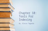 Chapter 10: Tools For Indexing