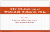 Helping Students Develop Mathematical Process Skills, Really?