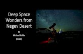 Deep Space Wonders from Negev Desert