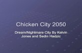 Chicken City 2050 IES Amurga Kelvin Jones Sedin Hadzic 3 B