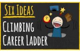 How to Climb the Career Ladder