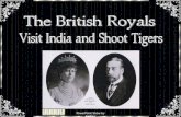 The British Royals Visit India and Shoot Tigers