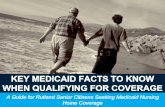 Key Medicaid Facts To Know When Qualifying For Coverage  A Guide for Senior Citizen Seeking Medicaid Nursing Home Coverage