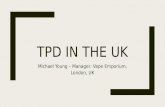TPD in the UK – The future of vaping discussed by a vape shop owner's perspective