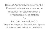 WHY ALL SHOULD LEARN MEASUREMENT AND EVALUATION
