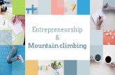 Entrepreneurship and Mountain Climbing!