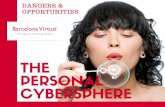 The Dangers (And Opportunities) of the Personal Cybersphere